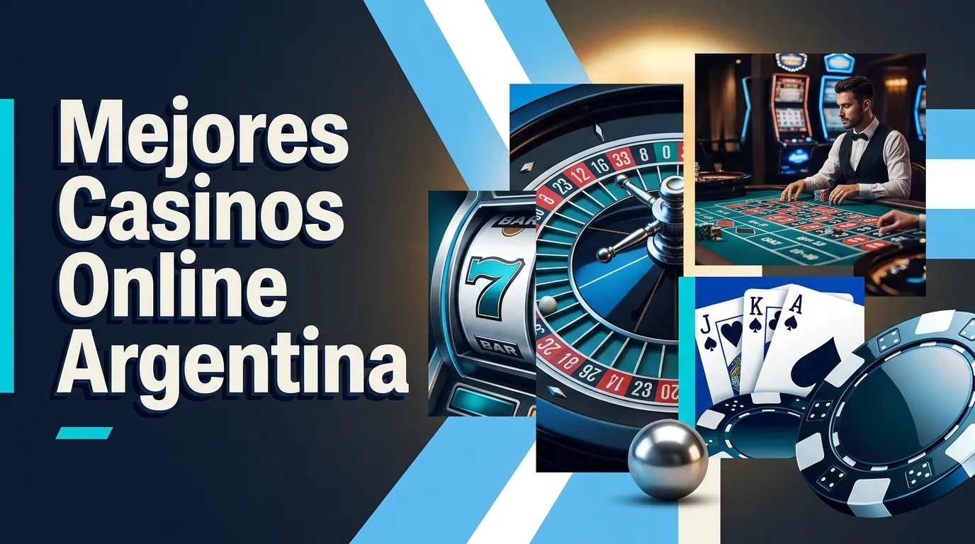 Mejores Casinos Online Argentina: Juegos, Bonos y Pagos en 2026
